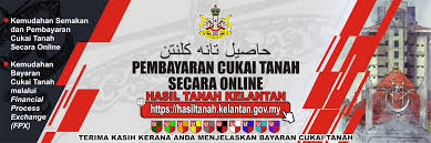 Pembayaran cukai taksiran melalui online. Pejabat Tanah Dan Jajahan Gua Musang Laman Utama
