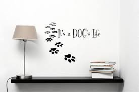 Check spelling or type a new query. Amazon Com It S A Dog S Life Vinyl Wall Decals Quotes Sayings Words Art Decor Lettering Vinyl Wall Art Inspirational Uplifting Tools Home Improvement