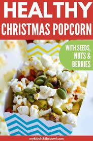 Popcorn Lovers A Quick Healthy Idea To Try This Christmas Recipe Healthy Christmas Snacks Healthy Christmas Christmas Recipes Appetizers