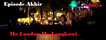 Bab 17 pita merah yang tertinggal. Drama Novel Mr London Ms Langkawi