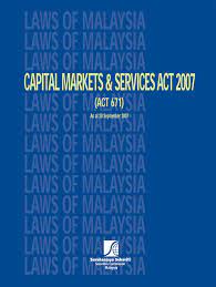 Capital market & services act (unammended principal act (original) (pdf). Https Www Sc Com My Api Documentms Download Ashx Id D15d8121 57ce 44f9 A3e1 36da0191b965