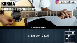 C g ingin ku lupakan semua f kisah tentang kita c hadapi bersama f c ingin ku pergi sejauhnya g selama lamanya f meski sakit ini c ku pendamkan saja. Tutorial Gitar Karma Cokelat Chord Mudah Youtube