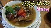 Cara membuat pindang tempoyak ikan patin: Pindang Ikan Salai Khas Palembang Pindang Ikan Asap Dapur Marisa Youtube