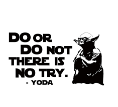 It's what they do that makes them different. Amazon Com Wall Decal Star Wars Quote Do Or Do Not There Is No Try Yoda Wall Decals Vinyl Stickers Bedroom Dorm Boys Teens Room Wall Art Murals Z896 Handmade