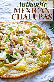 Authentic Mexican Chalupas Recipe In 2020 Mexican Food Recipes Authentic Mexican Food Recipes Mexican Dinner