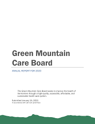 What is a green mountain? Https Gmcboard Vermont Gov Sites Gmcb Files Documents Gmcb Annualreport 2020 Final 20210115 Pdf