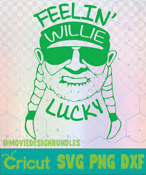 Find & download free graphic resources for christmas svg. Feelin Willie Lucky St Patricks Day Logo Svg Png Dxf Cricut Movie Design Bundles