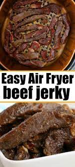 Best Air Fryer Beef Jerky Is Here Ready To Make Tender Beef In Your Ninja Foodi Or E Air Fryer Dinner Recipes Air Fryer Recipes Easy Air Fryer Recipes Healthy