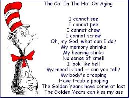Dr Suess Poem Old Age Funny 50th Birthday Quotes 50th Birthday Quotes Seuss Quotes