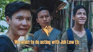 We want to do acting with Job Law Eh