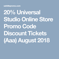 20 Universal Studio Online Store Promo Code Discount Tickets Aaa August 2018 Promo Codes Coding Universal Studios