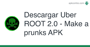 Descargar apk ( 44.9 mb ). Uber Root 2 0 Make A Prunks Apk 2 0 83 Aplicacion Android Descargar