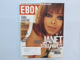 Ebony Magazine Janet Jackson Does Janet Still Have It AQ