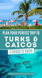 5 Travel Tips For Your Turks And Caicos Vacation In 2020 Turks And Caicos Vacation Caribbean Travel Island Travel