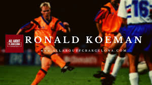 New and best 97,000 of desktop wallpapers, hd backgrounds for pc & mac, laptop, tablet, mobile phone. Barcelona Appoints Ronald Koeman As The New Manager Ronald Koeman Ronald Barcelona
