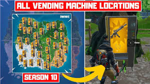 Today in fortnite we do the vending machine only challenge in the fortnite world cup arena more!subscribe! All Vending Machine Locations In Fortnite Season 10 Claim Vending Machine Season 10 Youtube
