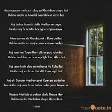 Main jo bhi keh raha hu. Aaj Mausam Me Kuch Alag Quotes Writings By Anubhav Srivastava Yourquote