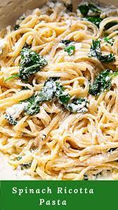Spinach Ricotta Pasta Ricotta Pasta Pasta Dishes Spinach Ricotta Pasta