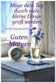 Guten Morgen Guten Morgen Zitate Morgen Zitate Guten Morgen