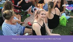 There are stepping stones to every career, and Ellie's was Purple