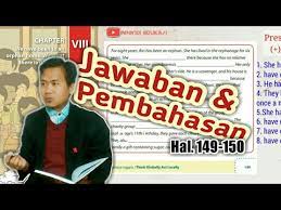 Apr 08, 2021 · kunci jawaban bahasa inggris kelas 8 chapter 10 halaman 150 nelly here, brother, he also conveyed that the discussion that was not a brother was not a discussion that was used to write in full the answers from ade digo, you still recommend my siblings to always do their assignments. Chapter 8 Hal 149 150 Bahasa Inggris Kelas 9 Part 1 Youtube
