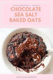 Chocolate Sea Salt Baked Oats Recipe Baked Oats Protein Baking Baking With Protein Powder