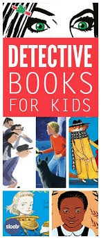 Detective Books For Kids Detective Books Kids Reading Kid Detectives