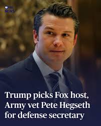 President-elect Donald Trump said late Tuesday that he intends to nominate  Pete Hegseth, a Fox News host and Army veteran, to be secretary of defense.  “Pete has spent his entire life as
