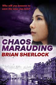 Amazon.com: Chaos Marauding (Every Drop of Chaos Book 2) eBook : Sherlock,  Brian: Books