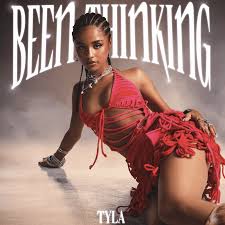 Tyla – Been Thinking Lyrics | Genius Lyrics