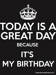I am celebrating your presence in my life today. Happy Birthday To Me Quotes Its My Birthday Happy Birthday Quotes