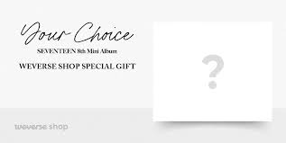 Check spelling or type a new query. Weverse Shop On Twitter Seventeen 8th Mini Album Your Choice Weverseshop Special Gift Event For Album Set One Undisclosed Portrait L Holder A Hologram Postcard Will Be Presented 17