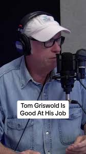 Tom Griswold Is Good At His Job
