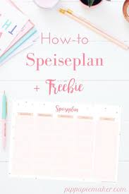 772 likes · 1 was here. So Machst Du Einen Speiseplan Freebie Pippa Pie Maker