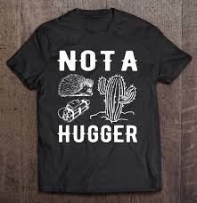 This shirt has different color and size, click 3 veces número uno en los estados unidos son increíbles los quiero 1 times 3 in the not a hugger cactus don't hug me shirt us you guys are. Not A Hugger Cactus Bomb Hedgehog T Shirts Teeherivar