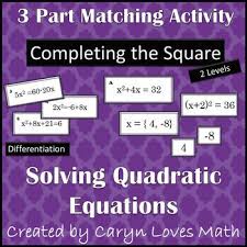 Solving Quadratic Equations By Completing The Square 2 Levels Matching Activity Solving Quadratic Equations Completing The Square Quadratics