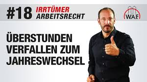 Das gesetz schreibt nicht vor, wann überstunden verfallen. Arbeitsrecht Irrtumer 18 Uberstunden Verfallen Zum Jahreswechsel W A F