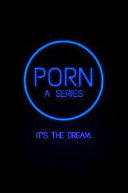 Porn the series
