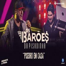 Maybe you would like to learn more about one of these? Os Baroes Da Pisadinha Piseiro Em Casa Maio 2020 Loud Cds Baixar Cds