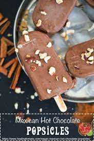 Mexican Hot Chocolate Popsicles Healing Tomato Recipes Recipe Popsicle Recipes Mexican Hot Chocolate Chocolate Popsicles