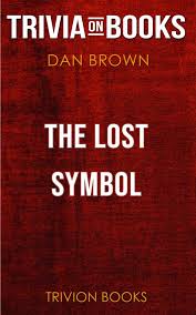The Lost Symbol by Dan Brown (Trivia-On-Books) eBook by Trivion ...
