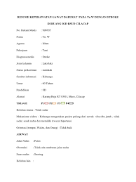 Maybe you would like to learn more about one of these? Resume Keperawatan Gawat Darurat Pada Tn W Dengan Stroke Burhan