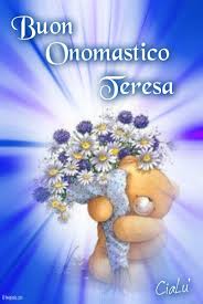 Onomastico Teresa Buon Onomastico Onomastico Buon Compleanno