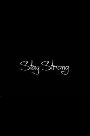 Stay Strong Black Wallpaper Kata Kata Indah Gambar Motivasi