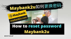 Watch this video to learn how to: Maybank2u å¦‚ä½•æ›´æ¢å¯†ç  How To Reset Password Online Banking 2020 Youtube