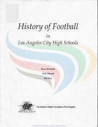 History of Football in Los Angeles City High Schools (1990)