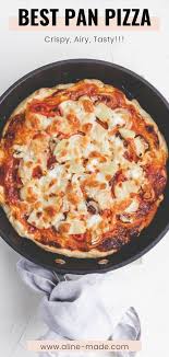 Homemade Pan Pizza Recipe Veggie Aline Made In 2020 Homemade Pan Pizza Recipe Pan Pizza Recipes