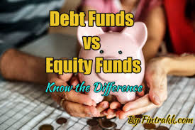 Debt Funds Vs Equity Funds Know The Difference Equity Investment Advice Debt