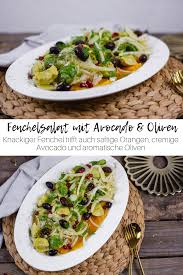 Fenchelsalat Mit Avocado Und Oliven Rezept Rezepte Fenchelsalat Essensrezepte