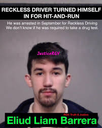 RECKLESS DRIVER CAUSED RECKLESS ACCIDENT The guy that ran over the  20-year-old dude in Mission last Wednesday was arrested back in September  for Reckless Driving, a Class B misdemeanor. Eliud Liam Barrera,